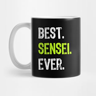 Best Sensei Ever Funny Martial Arts Teacher Gift Mug